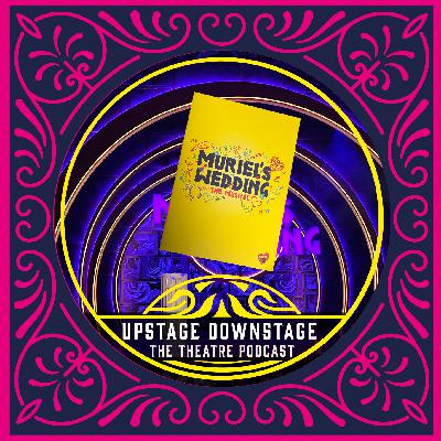 Episode 93 - Muriel's Wedding The Musical Episode 93 - Muriel's Wedding The Musical