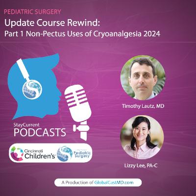 Update Course Rewind: Part 1 Non-Pectus Uses of Cryoanalgesia 2024