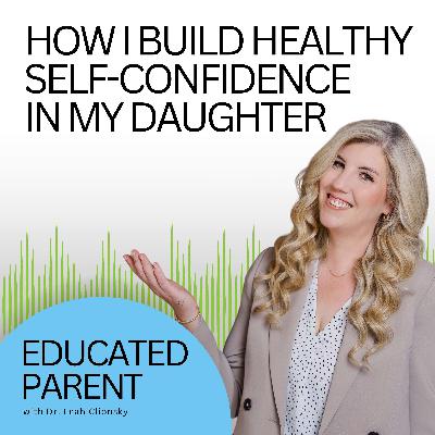 How I Build Healthy Self-Confidence in My Daughter (And How You Can Do It Too)