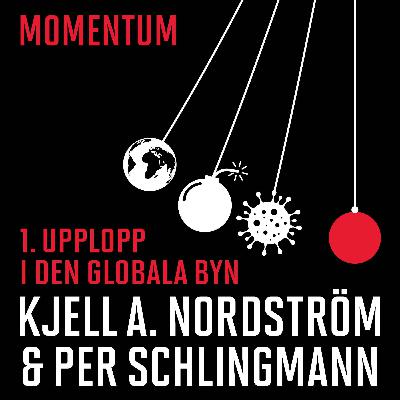 01.UPPLOPP I DEN GLOBALA BYN