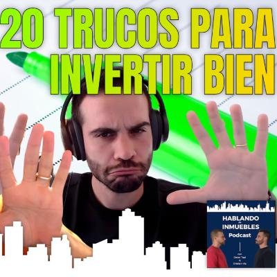 20 TRUCOS que no sabes para Invertir en Inmuebles 💰 Ep 33