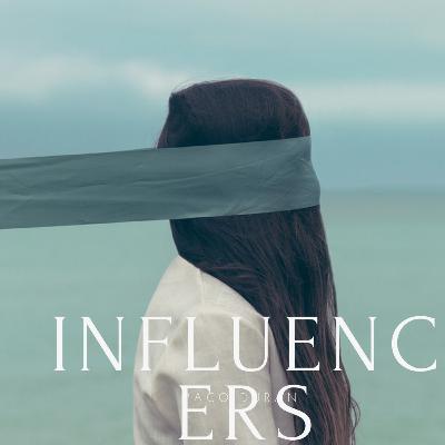 INFLUENCERS