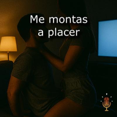 Me dejo montar… y tú mandas - Audio erótico para mujeres (contenido explicito) - Episodio exclusivo para mecenas