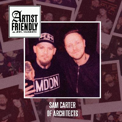 Encore Episode: Sam Carter of Architects - Part 1