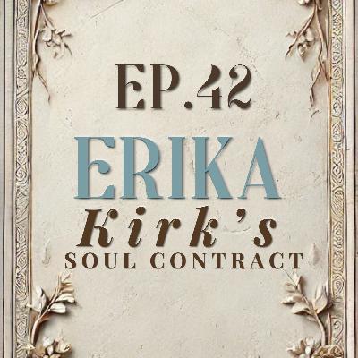 Ep. 42- Erika Kirk's Soul Contract