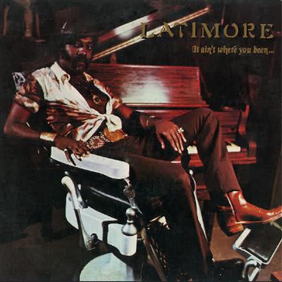 Épisode 54 : Latimore – It Ain't Where You Been… It's Where You're Goin' (1976)