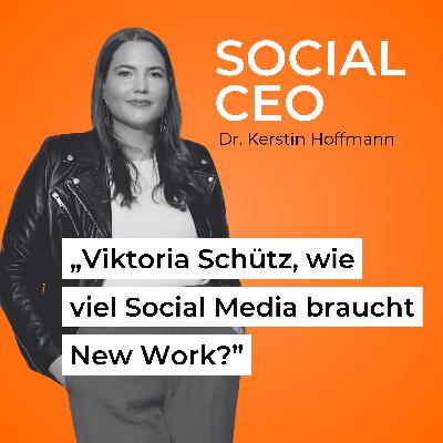 Viktoria Schütz, wie viel Social Media braucht New Work? Viktoria Schütz, wie viel Social Media braucht New Work?