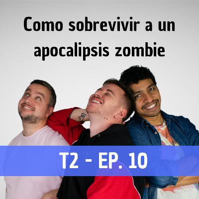 2x10 Cómo sobrevivir a un apocalipsis zombi