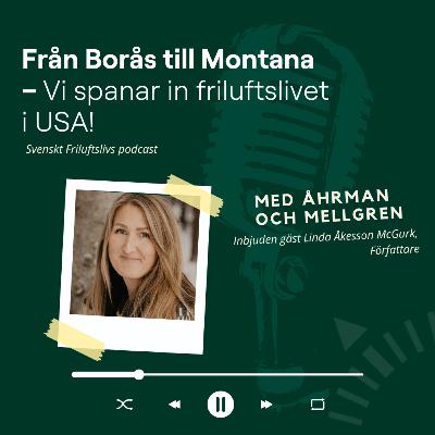 9. Från Borås till Montana – Vi spanar in friluftslivet i USA! 9. Från Borås till Montana – Vi spanar in friluftslivet i USA!