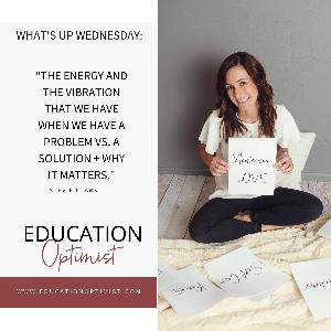 What's Up Wednesday 006: Shifting Your Energy + Why It Matters What's Up Wednesday 006: Shifting Your Energy + Why It Matters