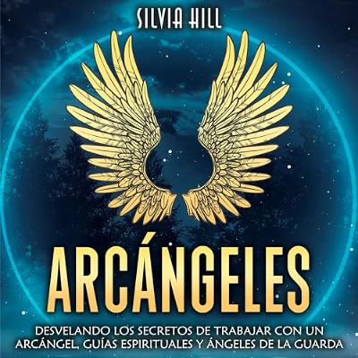 Arcángeles [Archangels] (Audiolibro) | Prueba Gratis