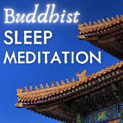 Guided Sleep Meditation to Cleanse Your Mind, Body & Spirit (Buddhist Inspired)