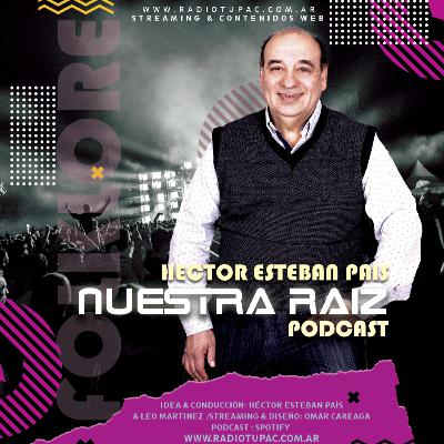 #NuestraRaiz ESPECIALES NUESTRA RAIZ Episodio 3 #RadioTupac