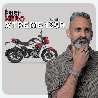 Hero Xtreme 125R 2024 | MotorInc First S02E09