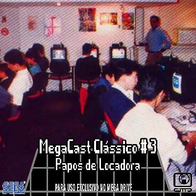 MegaCast Clássico # 2 – Papos de Locadora