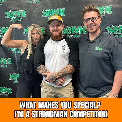 What Makes You Special? I'm a Strongman Competitor!