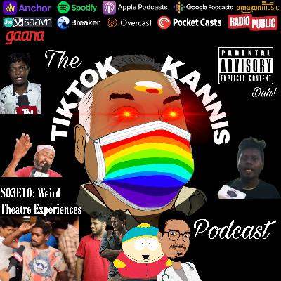 Weird Theatre Experiences Feat. Chriznill, Nathan Drake, Cartman & Random Talks Sabaree