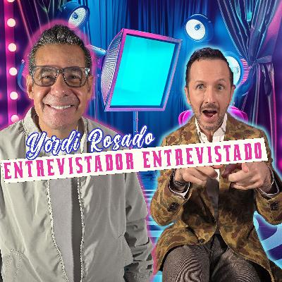 Yordi Rosado: De entrevistador a Entrevistado Yordi Rosado: De entrevistador a Entrevistado