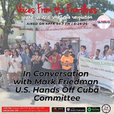 Voices Radio: In Conversation with Mark Friedman from U.S. Hands Off Cuba