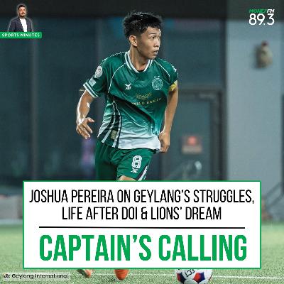 Sports Minutes: Joshua Pereira on Geylang’s struggles, life after Tomoyuki Doi & Lions’ dream