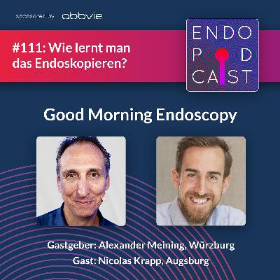 Wie lernt man das Endoskopieren? - mit Nicolas Krapp
