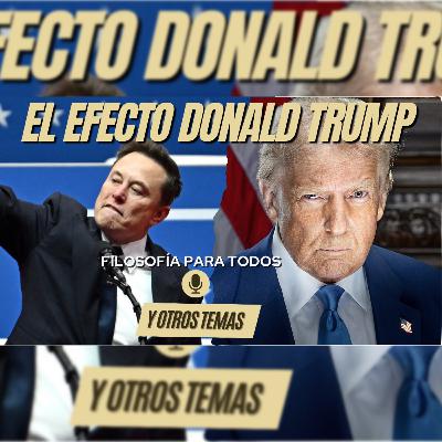 Episodio 51: El efecto Donald Trump