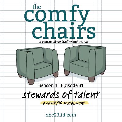 Stewards of talent