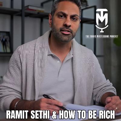 RAMIT SETHI & HOW TO BE RICH