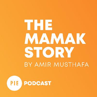 Ep. 5 : The Mamak Story by Amir Musthafa