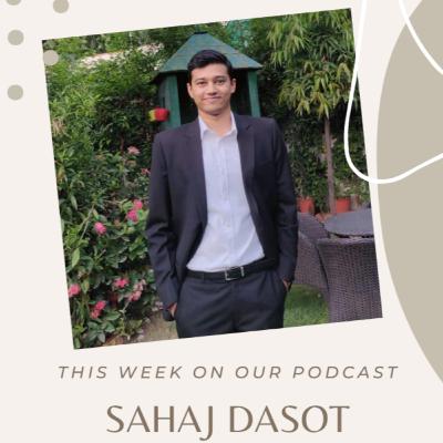 Ideas, Goa and INSEAD with Sahaj Dasot Ideas, Goa and INSEAD with Sahaj Dasot
