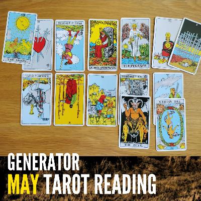 Ep. 17 - May Tarot Reading for Generators 🔮