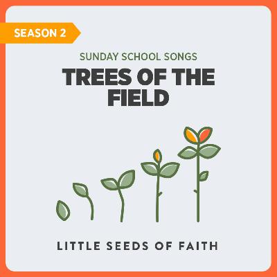 The Trees of the Field