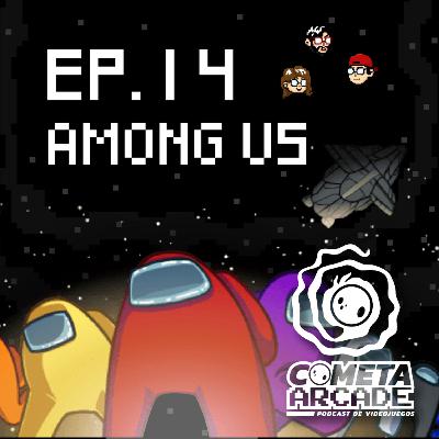 Episodio 14 - Among Us Episodio 14 - Among Us