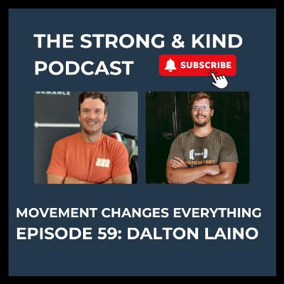 Movement Changes Everything with Dalton Laino