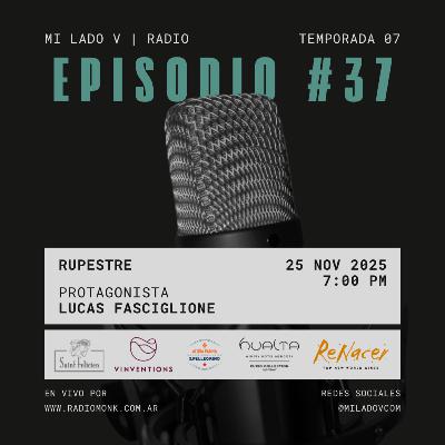 Rupestre | Lucas Fasciglione | S07E37
