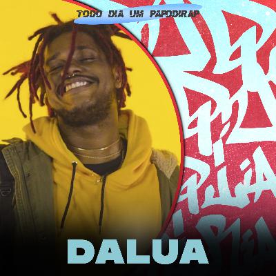 Todo Dia Um Papo Di Rap - Dalua
