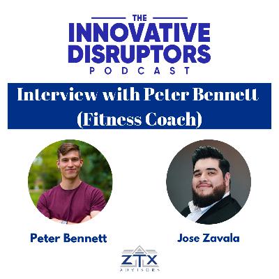 Episode 44 - Interview with Peter Bennett (Fitness Coach)