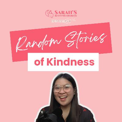Random Stories of Kindness | Ep 45