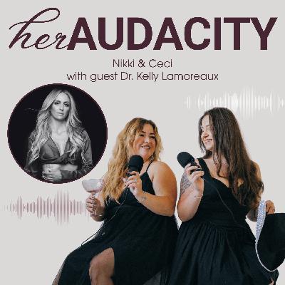 The Power of Choosing Yourself with Dr. Kelly Lamoreaux