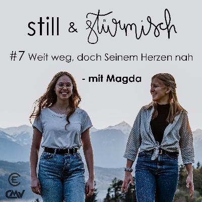 #7 Weit weg, doch Seinem Herzen nah #7 Weit weg, doch Seinem Herzen nah