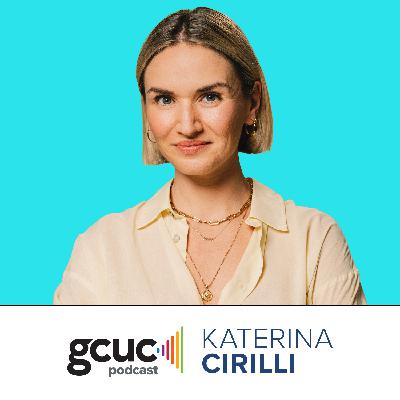 GCUC Podcast -  Katerina Cirilli, Co-CEO of Saltbox