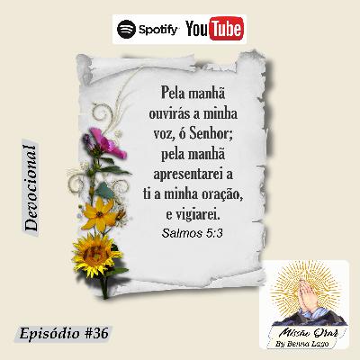 Missão Orar #36 Missão Orar #36