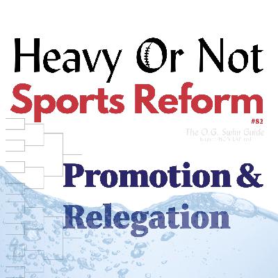 Relegation Revealed: How Promotion Can Revitalize American Sports and College Football Relegation Revealed: How Promotion Can Revitalize American Sports and College Football