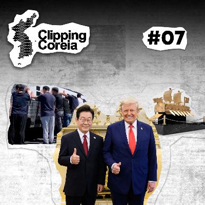 CLIPPING COREIA #07 - TARIFAS E DEPORTAÇÕES. A RELAÇÃO DE TRUMP E LEE JAE MYUNG