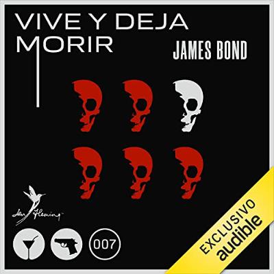 Vive y deja morir [Live and Let Die] (Audiolibro) | Prueba Gratis