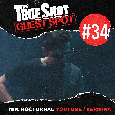 #34 - Nik Nocturnal (Late Upload)