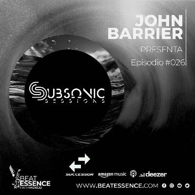 Subsonic | Sessions Episodio #026 by John Barrier