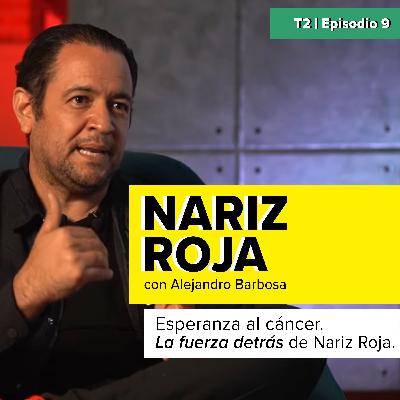 Esperanza al cáncer. La fuerza detrás de Nariz Roja: Alejandro Barbosa