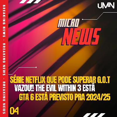 MN#04 - MUITAS DATAS CONFIRMADAS E VAZAMENTOS GIGANTESCOS MN#04 - MUITAS DATAS CONFIRMADAS E VAZAMENTOS GIGANTESCOS
