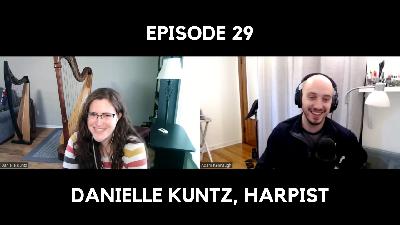 Ep 29 - Danielle Kuntz